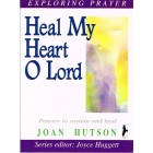 Heal My Heart O Lord by Joan Hutson